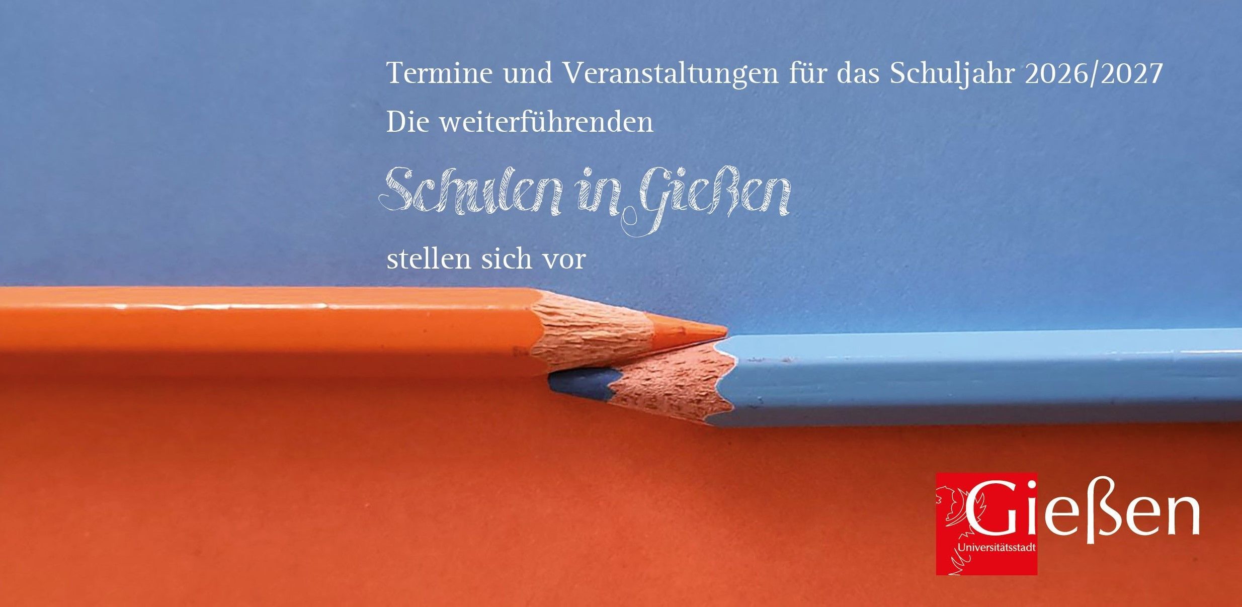 Die weiterf&uuml;hrenden Schulen in Gie&szlig;en - Termine und Veranstaltungen f&uuml;r das Schuljahr 2025/2026 (PDF)