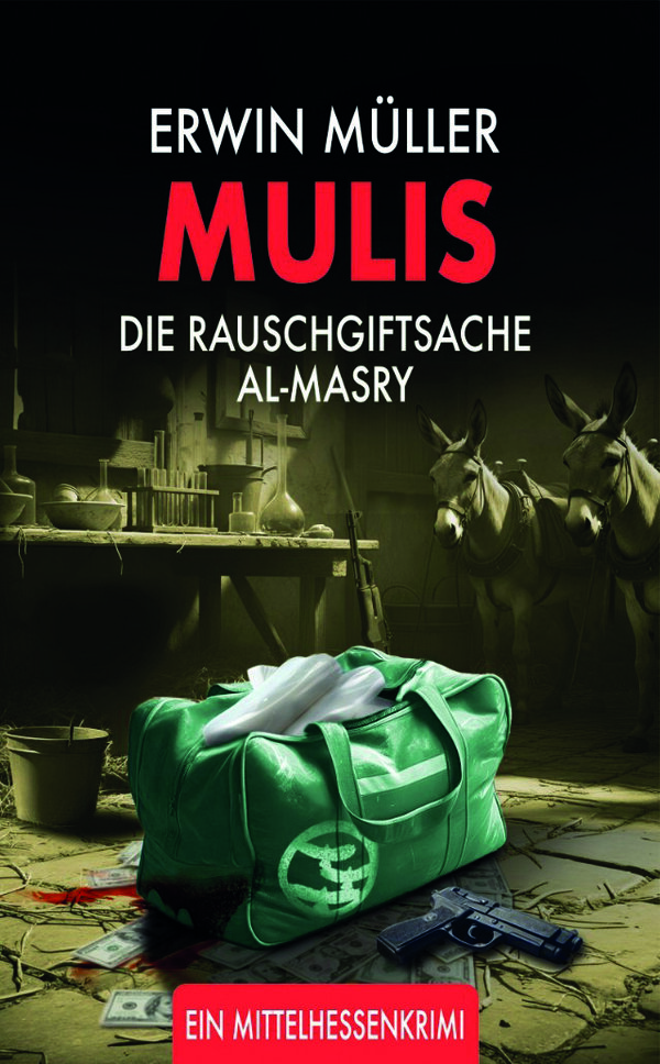 Mulis - Die Rauschgiftsache Al-Masry