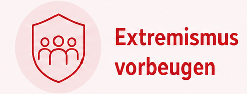 Extremismus vorbeugen