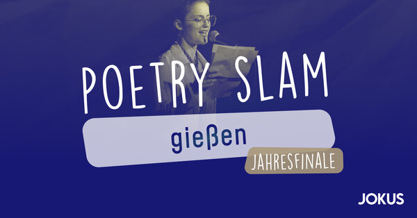 Banner zum Poetry Slam Gie&szlig;en Jahresfinale im Jokus