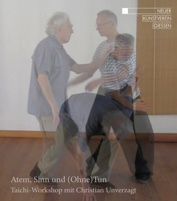 Plakat zum Taichi-Workshop mit Christian Unverzagt im Rahmen der Ausstellung "Atem, Sinn und (Ohne)Tun"