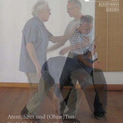 Plakat zum Taichi-Workshop mit Christian Unverzagt im Rahmen der Ausstellung "Atem, Sinn und (Ohne)Tun"