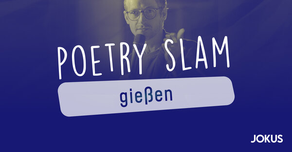 Plakat zum Poetry Slam Gie�en Jubil�um