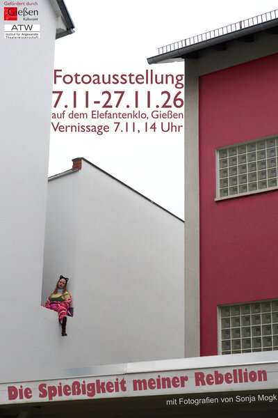 Plakat zur Ausstellung "Die Spie�igkeit meiner Rebellion"