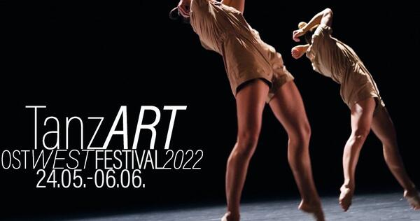 TanzArt ostwest Festival 2022