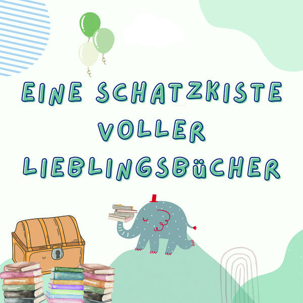 Veranstaltungsplakat - Schatzkiste voller Lieblingsb�cher